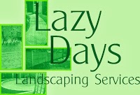 Lazy Days Landscaping Services and Garden Construction 1130304 Image 3